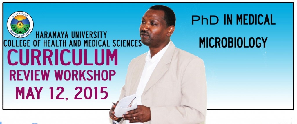 Haramaya University Medical Sciences conducted a PHD Curriculum review workshop in Medical Microbiology